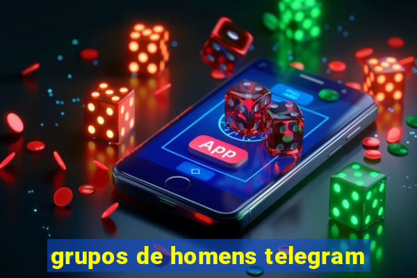 grupos de homens telegram